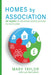 Homes by Association: 50 Years of Housing Associations in Scotland by Mary Taylor