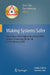 Making Systems Safer: Proceedings of the Eighteenth Safety-Critical Systems Symposium, Bristol, Uk, 9-11th February 2010 by Chris Dale