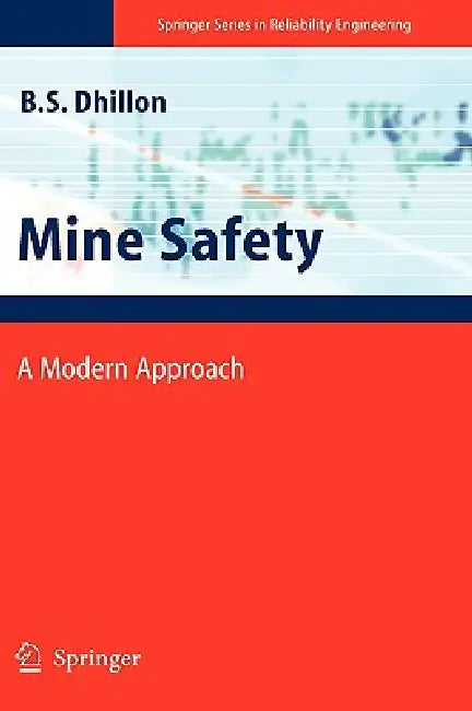 Mine Safety: A Modern Approach by Balbir S. Dhillon