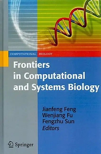 Frontiers in Computational and Systems Biology by Jianfeng Feng