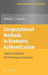 Computational Methods in Biometric Authentication: Statistical Methods for Performance Evaluation by Michael E. Schuckers