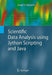 Scientific Data Analysis Using Jython Scripting and Java by Sergei V. Chekanov