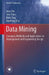 Data Mining: Concepts, Methods and Applications in Management and Engineering Design by Yong Yin, Ikou Kaku, Jiafu Tang