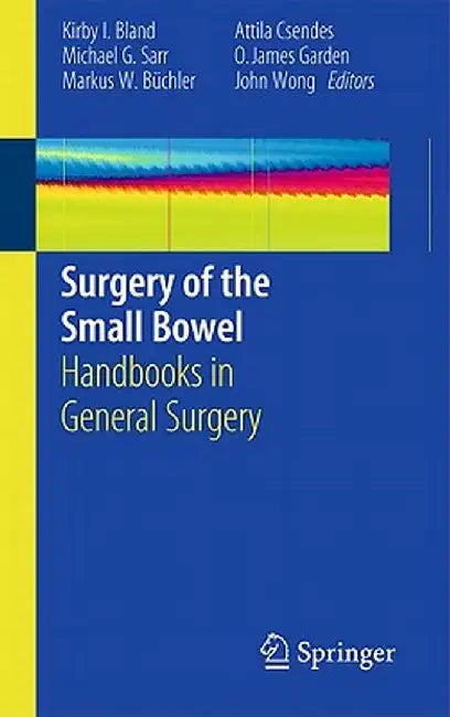Surgery of the Small Bowel by Kirby I. Bland