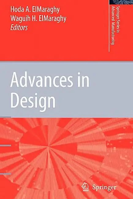 Advances in Design by Hoda A. Elmaraghy