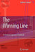 The Winning Line: A Forensic Engineer's Casebook by Andrew E. Samuel