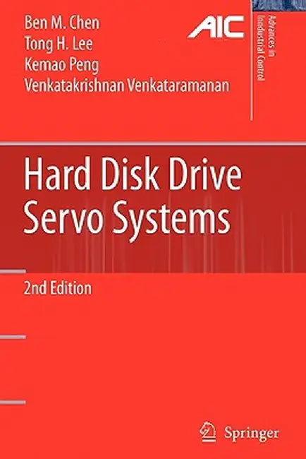 Hard Disk Drive Servo Systems by Ben M. Chen