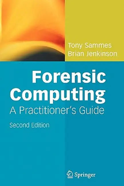 Forensic Computing by Anthony Sammes