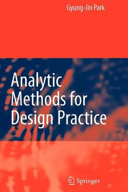 Analytic Methods for Design Practice by Gyung-Jin Park