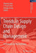 Trends in Supply Chain Design and Management: Technologies and Methodologies by Hosang Jung