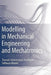 Modelling in Mechanical Engineering and Mechatronics: Towards Autonomous Intelligent Software Models by Nikolay Avgoustinov