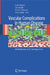Vascular Complications in Human Disease: Mechanisms and Consequences by David Abraham