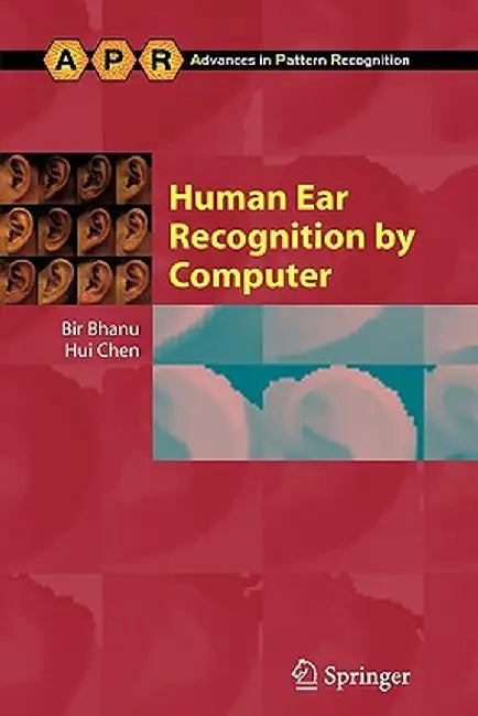 Human Ear Recognition by Computer by Bir Bhanu