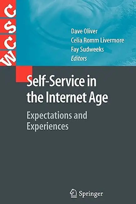 Self-Service in the Internet Age: Expectations and Experiences by David Oliver