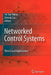 Networked Control Systems: Theory and Applications by Fei-Yue Wang