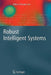 Robust Intelligent Systems by Alfons Schuster