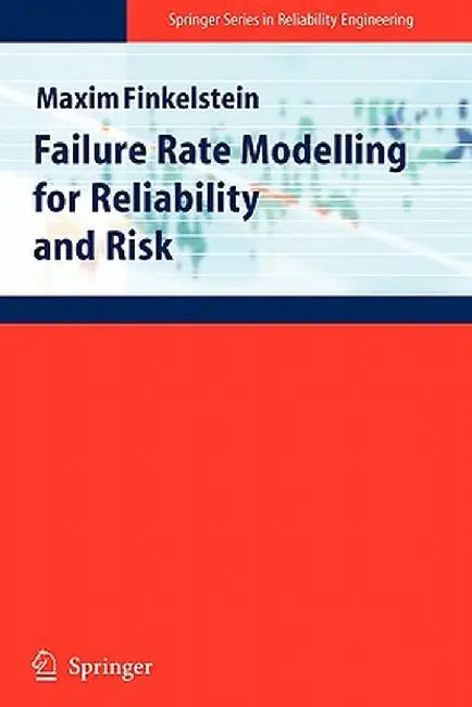 Failure Rate Modelling for Reliability and Risk by Maxim Finkelstein