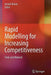 Rapid Modelling for Increasing Competitiveness: Tools and Mindset by Gerald Reiner