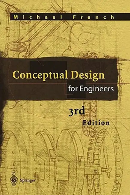 Conceptual Design for Engineers by Michael Joseph French
