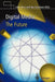 Digital Media: The Future by John Vince