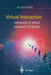 Virtual Interaction: Interaction in Virtual Inhabited 3D Worlds by E. Granum