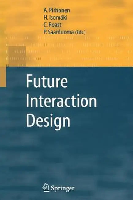 Future Interaction Design by A. Pirhonen