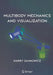 Multibody Mechanics and Visualization by Harry Dankowicz