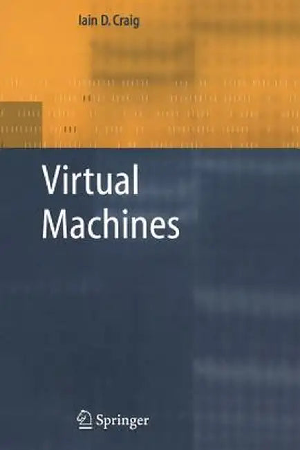 Virtual Machines by Iain D. Craig