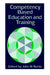 Competency Based Education and Training by John Burke