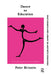 Dance As Education: Towards A National Dance Culture by Peter Brinson