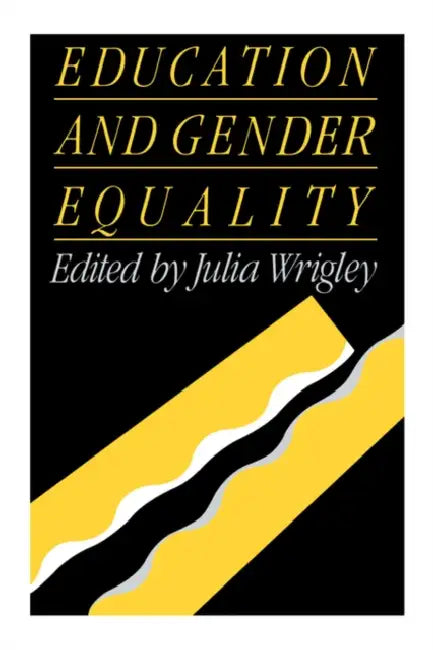 Education and Gender Equality by Julia Wrigley