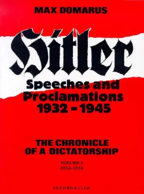 Hitler Speeches and Proclamations by Melanie Shell-Weiss