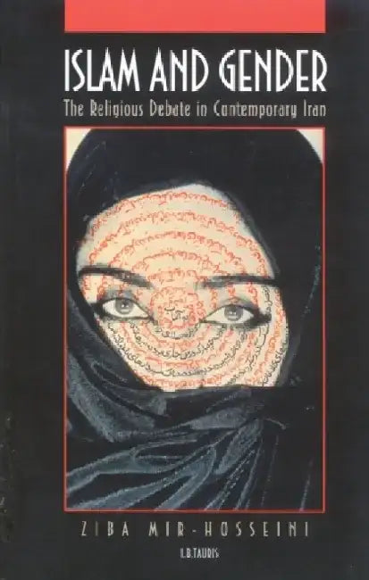 Islam and Gender by Ziba Mir-Hosseini