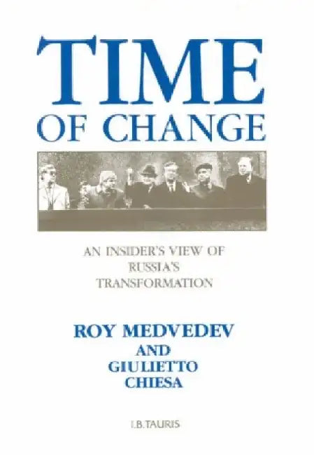 Time of Change by Ray Medvedev