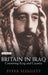 Britain in Iraq by Grace Elizabeth (Professor of History and American Studies, Professor of History and American Studies, University of Virginia) Hale