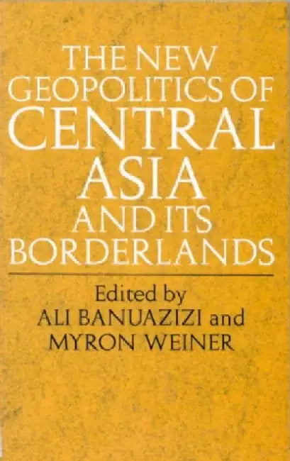 The New Geopolitics of Central Asia