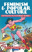 Feminism and Popular Culture by Hal Leonard Publishing Corporation