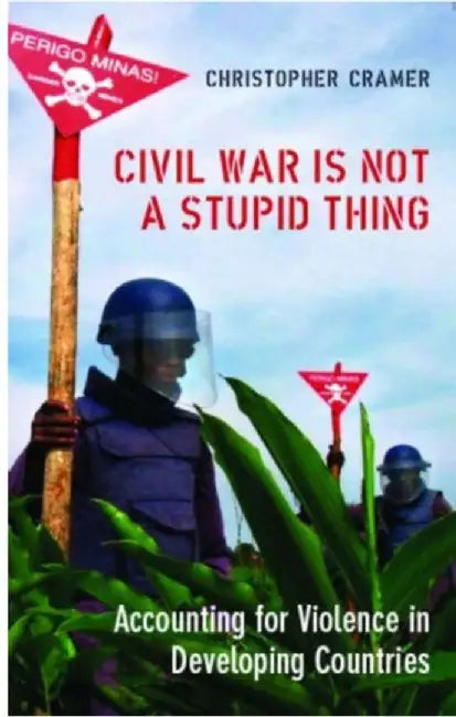 Civil War is Not a Stupid Thing by Christoper Cramer