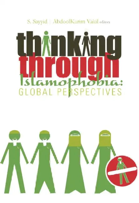 Thinking Through Islamophobia: Global Perspectives