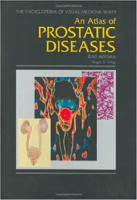 An Atlas Of Prostatic Diseases by Roger S. Kirby