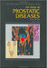 An Atlas Of Prostatic Diseases by Roger S. Kirby
