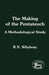 Making of the Pentateuch: A Methodological Study by R. Norman Whybray