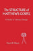 Structure of Matthew's Gospel: A Study in Literary Design by David Bauer
