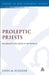 Proleptic Priests by John Scholer