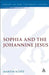Sophia and the Johannine Jesus by Martin Scott