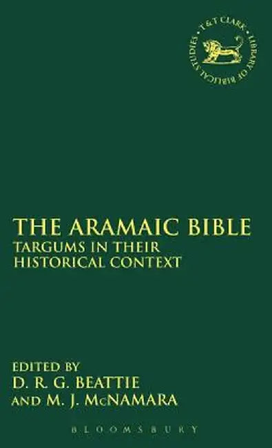 The Aramaic Bible by Derek R. G. Beattie