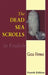 Dead Sea Scrolls in English by Geza Vermes
