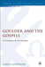 Goulder and the Gospels by Mark Goodacre