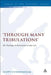Through Many Tribulations by Scott Cunningham