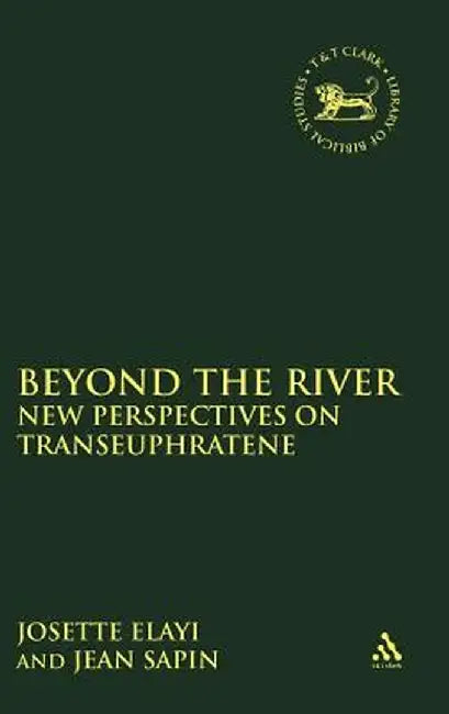 Beyond the River by Josette Elayi